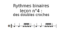 Rythmes binaires, leçon n°4 : des doubles croches