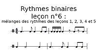 Rythmes binaires, leçon n°6 : mélanges des rythmes des leçons 1, 2, 3, 4 et 5
