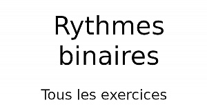 Exercices rythmiques binaires
