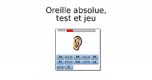 Oreille absolue, test et jeu