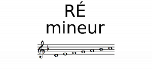 Gamme de RÉ mineur