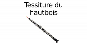 Tessiture du hautbois