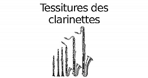 Tessitures des clarinettes