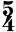 chiffrage de mesure 5/4