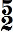 chiffrage de mesure 5/2