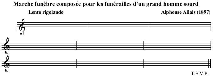 Marche funèbre composée pour les funérailles d'un grand homme sourd de Alphonse Allais