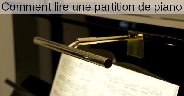 Comment lire une partition de piano ?