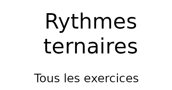 Exercices rythmiques ternaires