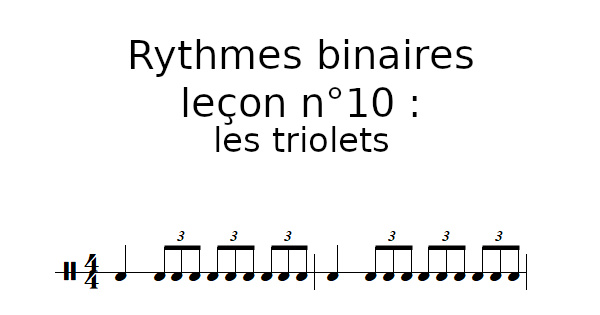 Rythmes binaires, leçon n°10 : triolets