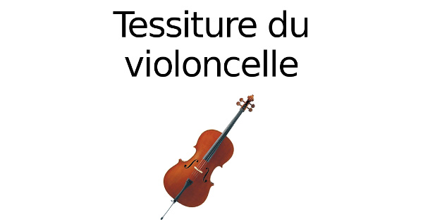 Tessiture du violoncelle