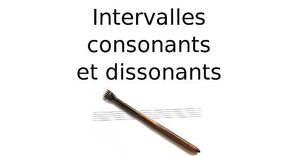 Intervalles consonants et dissonants