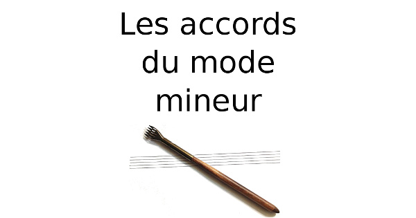 Les accords du mode mineur