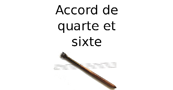 Accord de quarte et sixte
