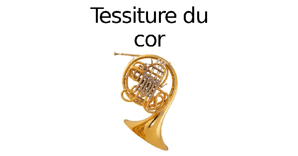 Tessiture du cor