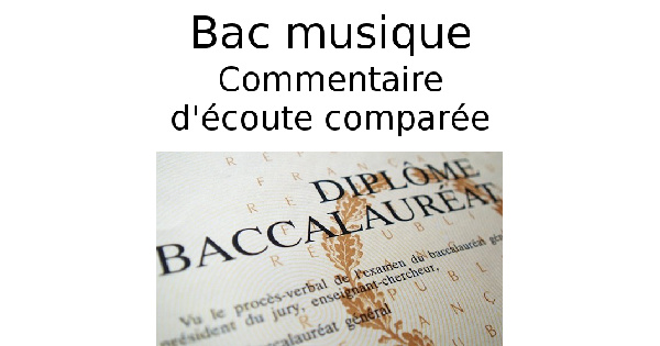 Commentaire d'écoute comparée au Bac musique option légère