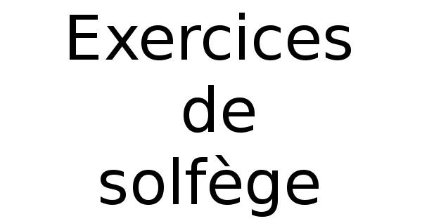 Exercices de solfège