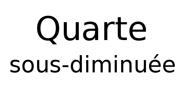 Quarte sous-diminuée
