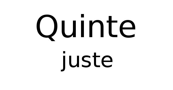 Quinte juste