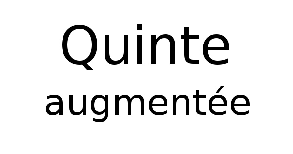 Quinte augmentée