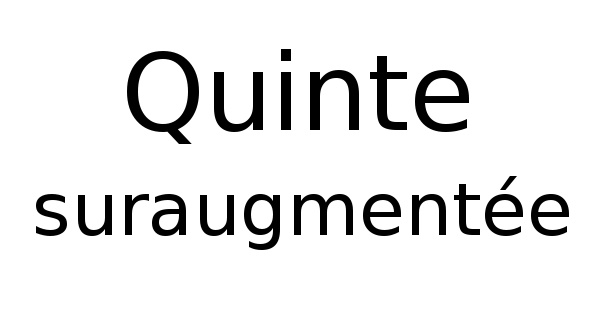 Quinte suraugmentée