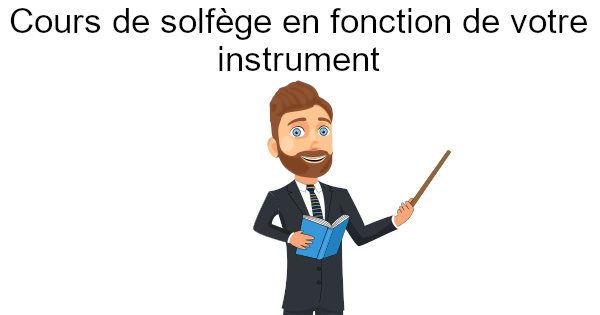 Cours de solfège en fonction de votre instrument