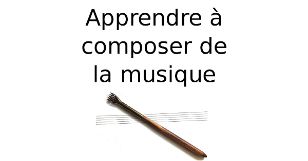 Apprendre à composer de la musique