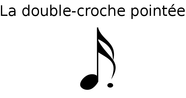 La double-croche pointée